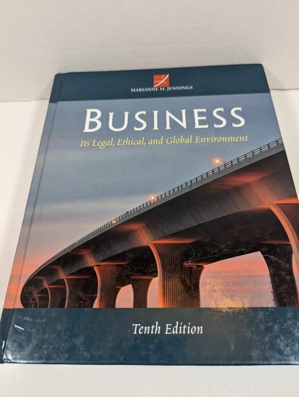 Business : Its Legal, Ethical, and Global Environment by Marianne M. Jennings...
